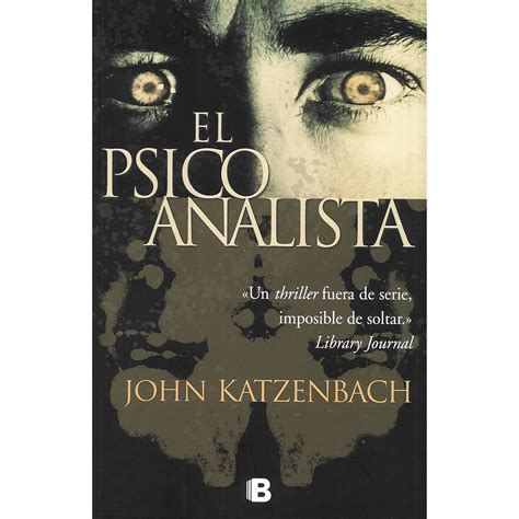 1697 páginas · 2014 · 3.06 mb · 0 descargas el psicoanalista katzenbach john. Libro El Psicoanalista 2 Pdf | Libro Gratis