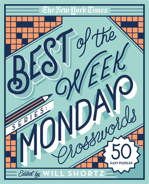 This option strikes a balance between feeling like simon & schuster and crossword puzzles have a long, intertwined history, beginning in 1924 with the publication of the cross word puzzle book. The New York Times Best of the Week Series: Monday ...