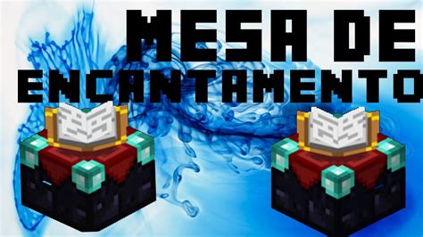 Como Fazer Uma Mesa De Encantamento Minecraft Youtube