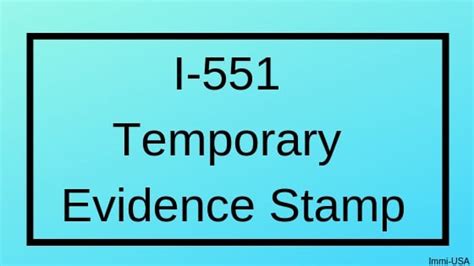 I 551 Temporary Evidence Stamp Overview Fee Documents And Process
