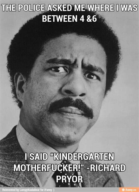 Richard Pryor Quotes Funny Great Bear Blogged Pictures Library