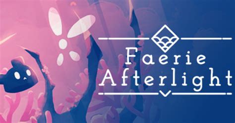 Faerie Afterlight Game Gamegrin