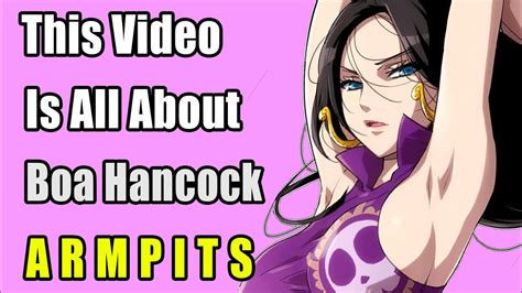 Boa Hancock Armpits Compilation One Piece Youtube