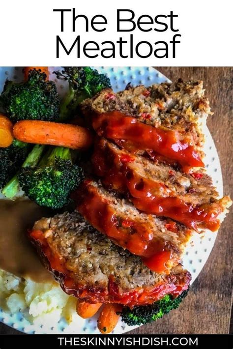 The Best Meatloaf Recipe That Ive Ever Had With A Handful Of Easy Ingredients And Just A Few