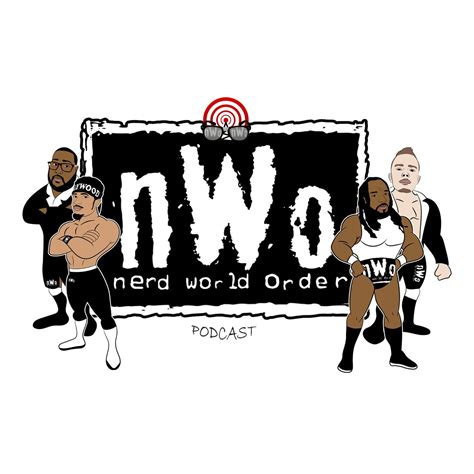 Nerd World Order Podcast Geekset Network Listen Notes