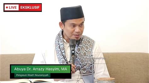 Syarah Hizb Bahr Part 3 Bersama Abuya Dr Arrazy Hasyim Mahum Youtube