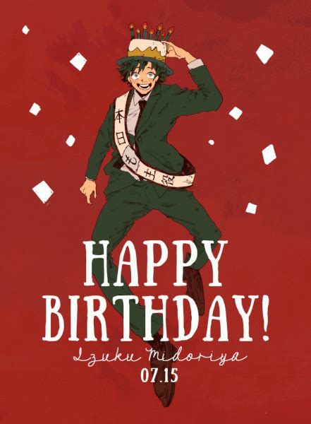 Happy Birthday Izuku Midoriya Deku Bnha Anime Titles Boku No Hero