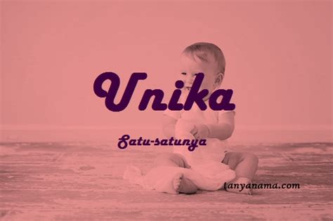 Arti Nama Unika Dan Rangkaian Namanya | Tanya Nama