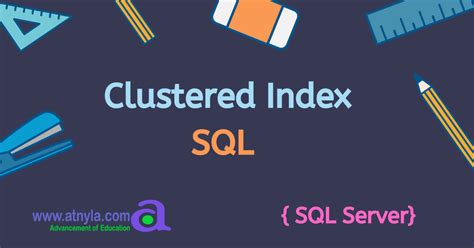 Clustered Index in SQL | atnyla