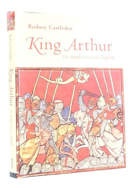 Stella And Roses Books King Arthur The Truth Behind The Legend