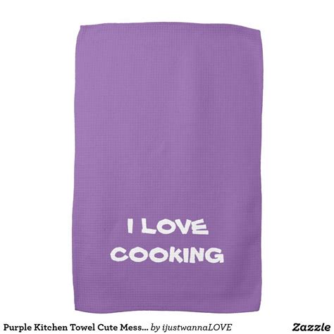 Purple Kitchen Towel Cute Message I Love Cooking 1642 Cute