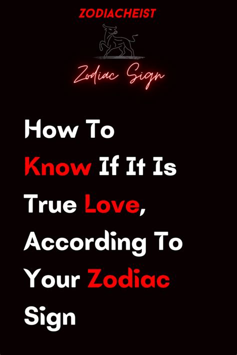 How To Know If It Is True Love According To Your Zodiac Sign Zodiac Heist