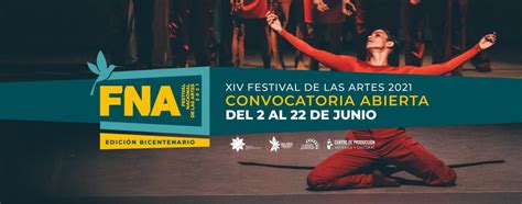 Festival Nacional De Las Artes Abre La Convocatoria Para Edición 2021