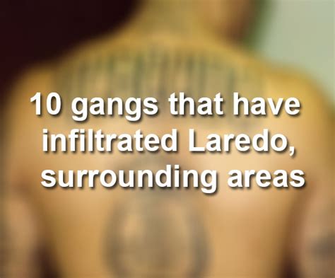 Gangs That Have Infiltrated Webb County Neighboring Areas