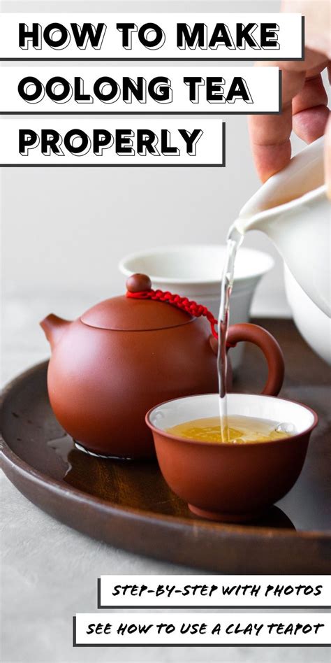 How To Make Oolong Tea In A Clay Teapot In 2020 Oolong Tea Tea