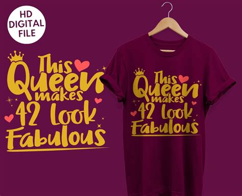 This Queen Makes 42 Look Fabulous Svg Files For Cut Cricut Etsy