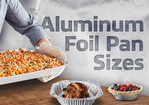 Aluminum Foil Pan Sizes Types And Thickness Guide