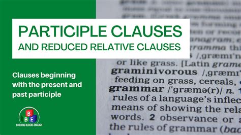 Participle Clauses And Reduced Relative Clauses
