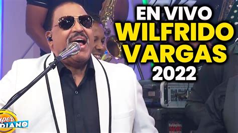 Wilfrido Vargas En Vivo Aniversario De El Super Meridiano 2022 Youtube