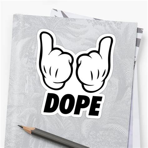 Dope Stickers By Kenova23 Redbubble