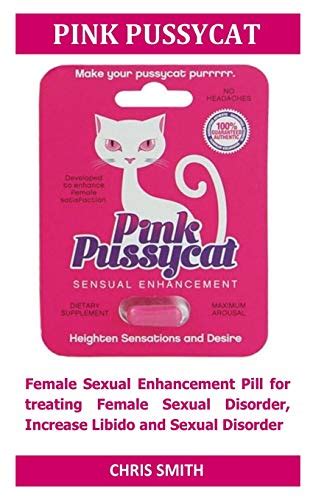 Pink Pussycat Female Sexual Enhancement Pill For Treating Female