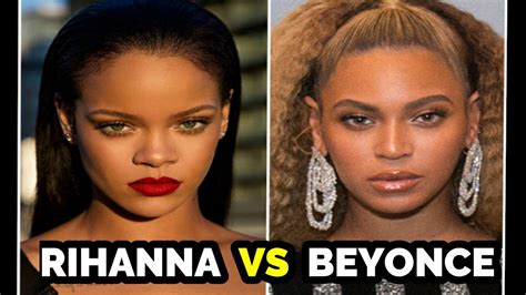 Rihanna Vs Beyonce Who Wins Youtube