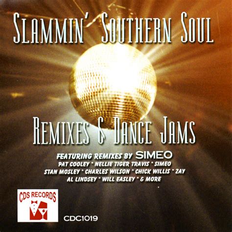Slammin Southern Soul Remixes And Dance Jams Compilation By Various Artists Spotify