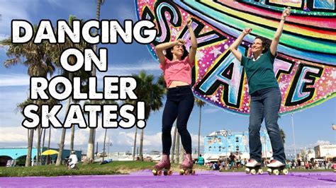 How To Dance On Roller Skates For Beginners Ep 16 Planet Roller Skate Youtube