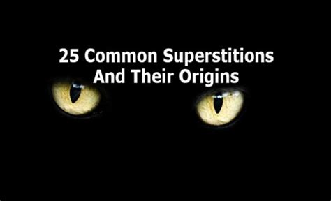 25 common superstitions and their origins funcage