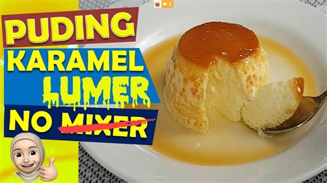 Check spelling or type a new query. Resep PUDING KARAMEL KUKUS lembut dan lumer || Caramel ...