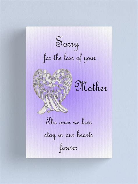 Sorry For The Loss Of Your Mother Canvas Print By
