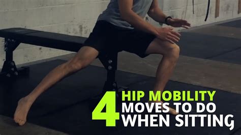 4 Hip Mobility Moves To Do When Sitting Youtube