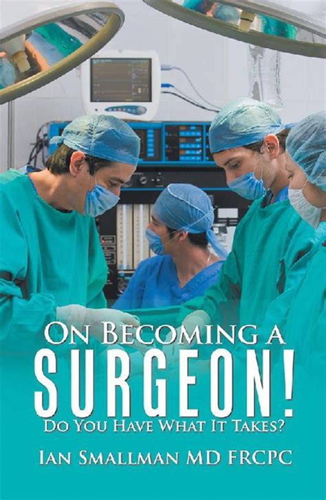 On Becoming A Surgeon Ebook Surgeon How To Become Medical School