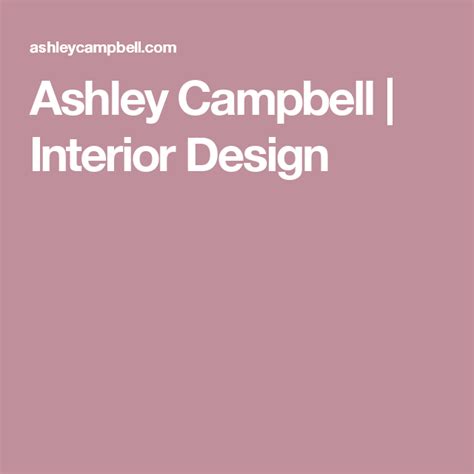 Ashley Campbell Interior Design Ashley Gilbreath Interiors Ashley