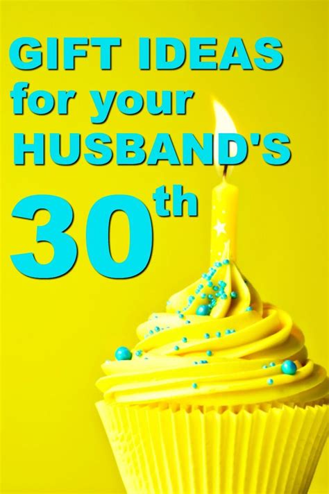 Still looking for unique 30th birthday gifts for men? Gift Ideas for Your Husband's 30th Birthday | 30th ...