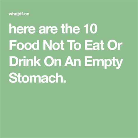 Here Are The 10 Food Not To Eat Or Drink On An Empty Stomach Food