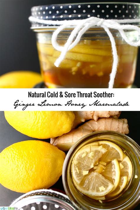 Natural Cold And Sore Throat Soother Ginger Lemon Honey Marmalade