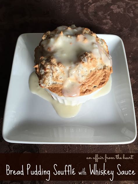 Bread Pudding Souffl With Whiskey Sauce