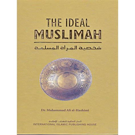 the ideal muslimah by dr muhammad ali al hashimi édité par iiph disponible sur librairie sana