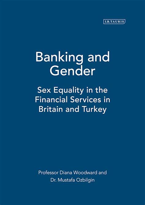 banking and gender sex equality in the financial services in britain and turkey mustafa