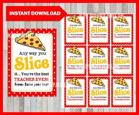 Teacher Appreciation Pizza Printable Tags Any Way You Slice Etsy