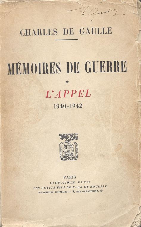 Mémoires De Guerre Lappel 1940 1942 Lunité 1942 1944 Par Gaulle