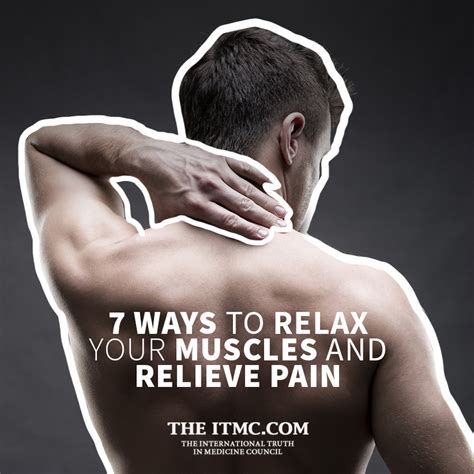 7 Ways To Relax Your Muscles And Relieve Pain Itmc