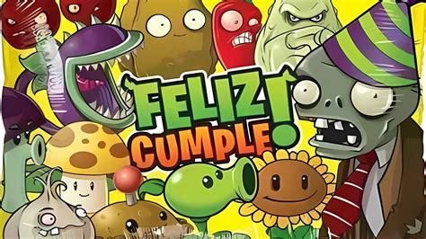 LE CANTO FELIZ CUMPLEAÑOS A PLANTAS VS ZOMBIES 2 YouTube