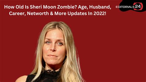 How Old Is Sheri Moon Zombie Age Husband Career Networth And More Updates In 2022
