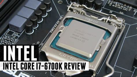 Cpu Intel Core I7 6700k Skylake Review Youtube