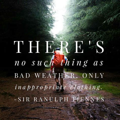 Https://tommynaija.com/quote/no Such Thing As Bad Weather Quote