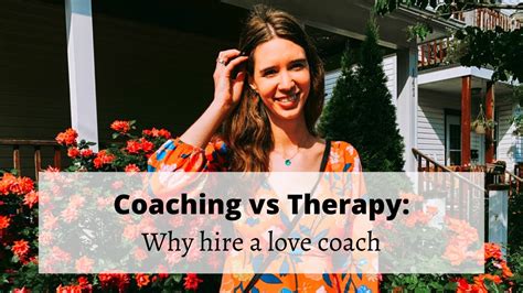 Coaching Vs Therapy Why Hire A Love Coach Youtube