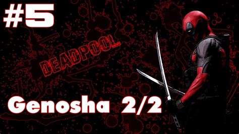 Deadpool Walkthrough Part 5 Genosha 22 Gameplay Playthrough Pc