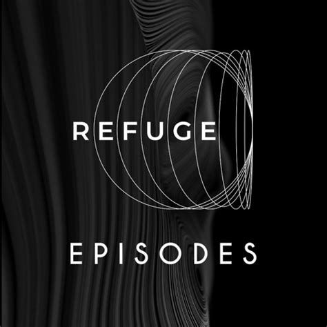 Stream Refuge Listen To Refuge Podcasts Playlist Online For Free On